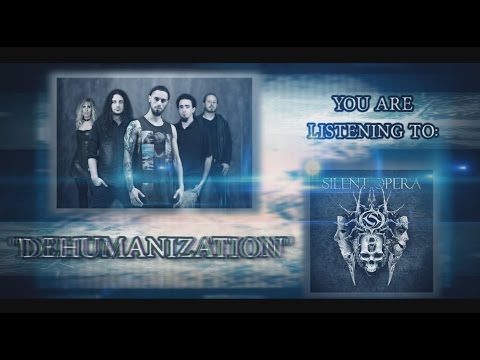 Silent Opera // Dehumanization (Official Lyric Video)