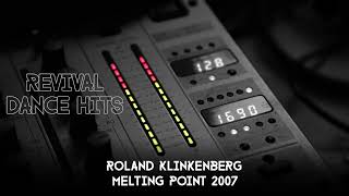 Roland Klinkenberg - Melting Point 2007 [HQ]