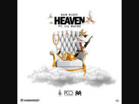 Raw Dizzy - Heaven ft. Lil Wayne