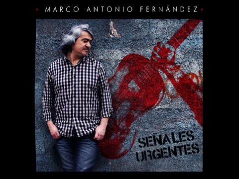 Marco Antonio Fernández - Ha llegado una carta (2012)