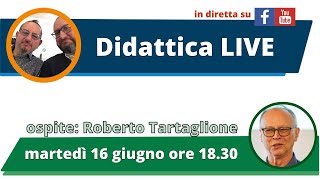 Didattica LIVE puntata 7  Roberto Tartaglione