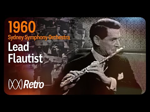 Sitting down with Sydney Symphony Orchestra’s leading flautist (1960) RetroFocus ABC Australia