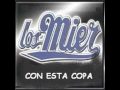 LOS MIER - "Con Esta Copa"