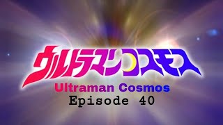 Download lagu Ultraman Cosmos Episode 40 Sub Indonesia mp3 Download lagu Ultraman Cosmos Episode 40 Sub Indonesia mp3