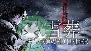 【 #雪葬 】 チラズアート新作！雪山ホラーで雪を掘る？ 【 #SnowedUnder 】