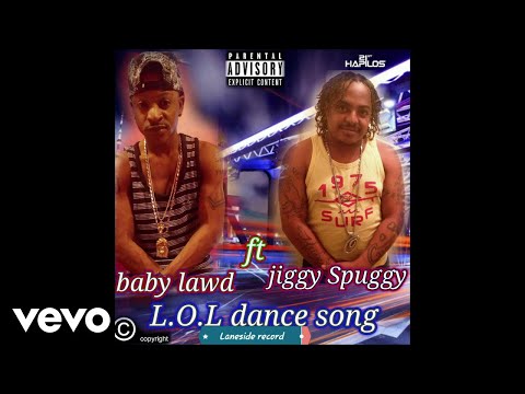 Baby Lawd - L.O.L Dance Song