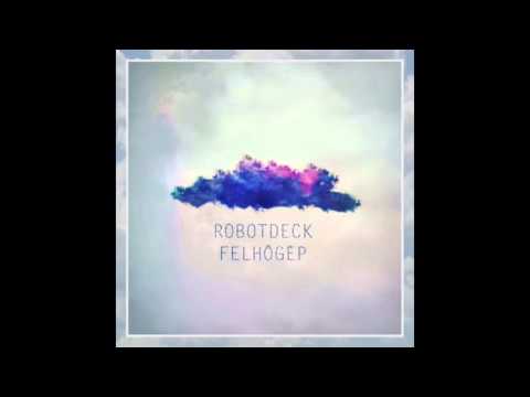 RobotDeck x Phlat - Körről Körre