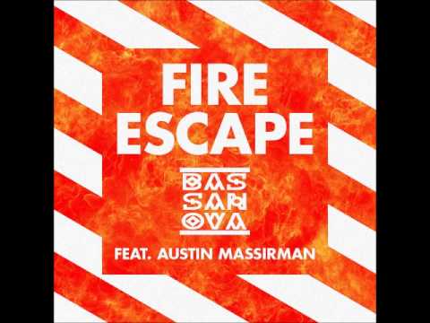 Bassanova - Fire Escape (Featuring Austin Massirman)