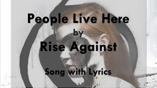 [HD] [Lyrics] Rise Against - People Live Here