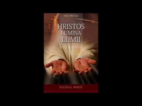 Hristos Lumina Lumii de Ellen G. White cap.36  Atingerea credintei
