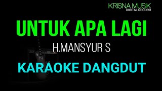 Download lagu UNTUK APA LAGI KARAOKE DANGDUT ORIGINAL HD AUDIO mp3