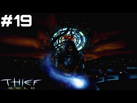 Let's Play Thief: The Dark Project - Part 19