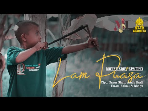 LAM PUASA - MIFTAH ARIF FT APACHE13 | OFFICIAL VIDEO CLIP