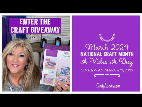 Closed National Craft Month | BIG Giveaway Announcement | A Video A Day | March 1, 2024