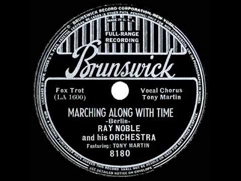 1938 Ray Noble - Marching Along With Time (Tony Martin, vocal)
