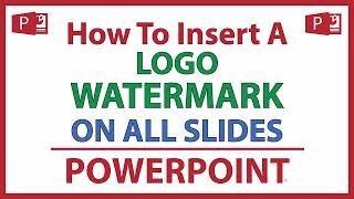 How To Add A Logo Watermark On All Slides Of A PowerPoint Presentation | 365 | 👍