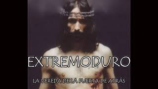 Extremoduro - La vereda de la puerta de atrás (Letra/Lyrics)