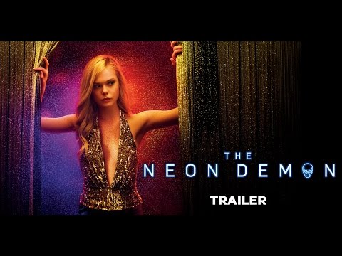 The Neon Demon - Trailer - Release : 15/06/2016