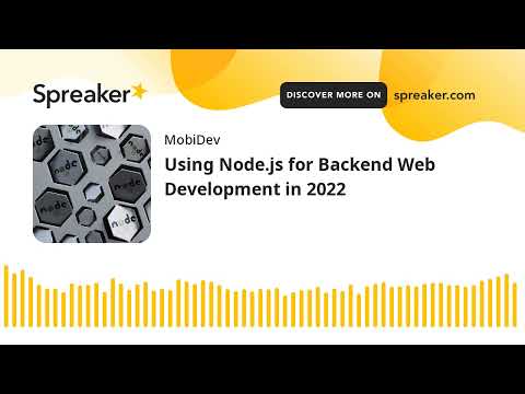 Using Node.js for Backend Web Development in 2022