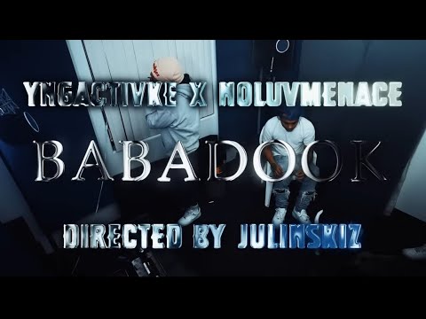Yng Activke X NoLuvMenace “BABADOOK“ (Official Music Video)