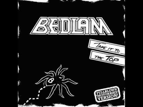 Bedlam -  Take It To The Top (Single Version)