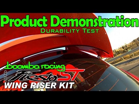 Durability Test | Boomba Wing Riser Kit for '14+ Ford Fiesta ST