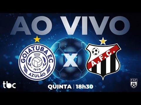 GOIATUBA X ANÁPOLIS  | GOIANÃO 2026 NA TBC | 29/01/2026