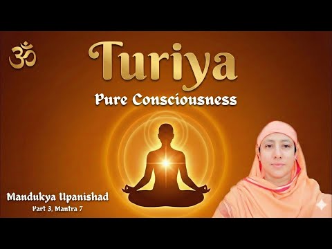 Turiya by Pravrajika Divyanandaprana | Mandukya Upanishad Part 3