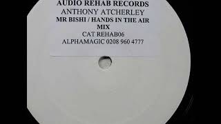 Anthony Atcherley - Hear the rhythm (Mr Bishi remix)