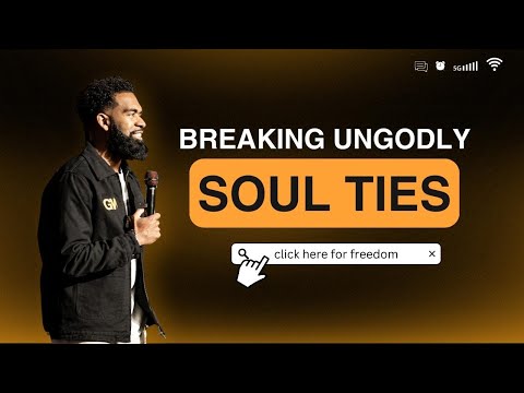 Breaking Ungodly Soul Ties: The Freedom Edition // Pastor Ken Claytor