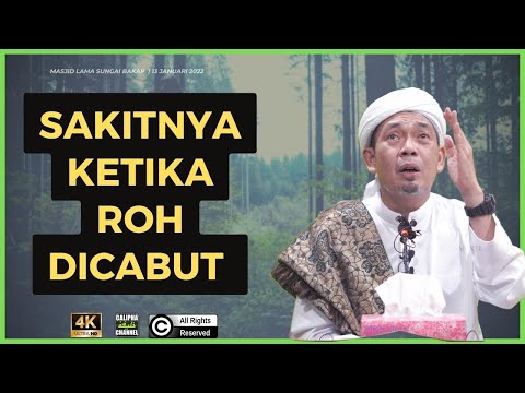 USTAZ AHMAD RIZAM - SAKITNYA KETIKA ROH DICABUT