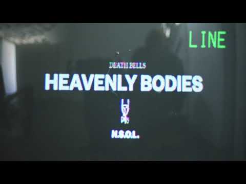 Death Bells- Heavenly Bodies (Official Video)