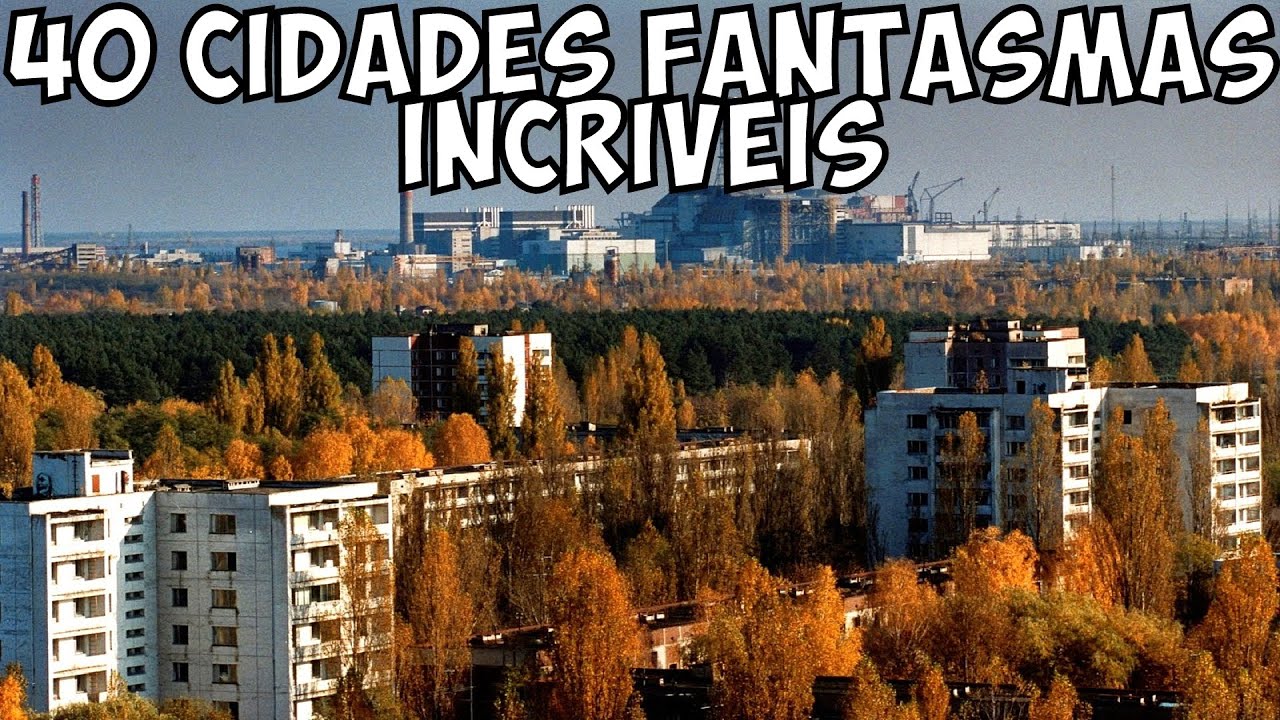 As 40 Cidades Fantasmas (Abandonadas) mais Incríveis do Mundo