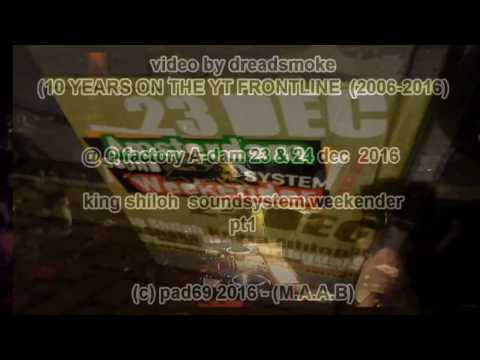 KING SHILOH ft donovan kingjay - Who Feels It Knows It ( DC dubplate) @ A-dam weekender 23-12-2016