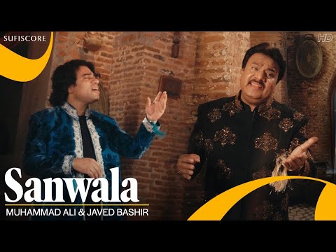 Sanwala | Javed Bashir & Muhammad Ali | Sufiscore | Latest Sufi song 2022