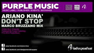 Ariano Kina - Don't Stop (Marco Bruzzano Remix)