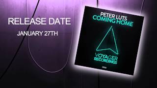 Peter Luts - Coming Home (Original Mix) TEASER