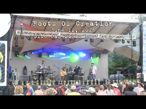 Roots Of Creation: 2015-06-12 - Disc Jam Music Festival; Stephentown, NY [HD]