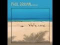 PAUL BROWN ol´skoolin wmv