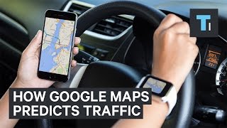 How Google Maps knows when there