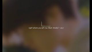 Download lagu right where you left me (feat. hindia) - eaJ / 가사 해석 mp3