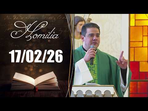 Daily Homily | 02/17/26 | Father Robson de Oliveira