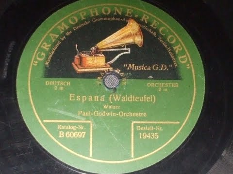 "Espana" (Waldteufel) Played By Paul Godwin Orchestre Gramophone Record 19435
