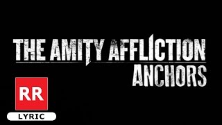 The Amity Affliction - Anchors (Lyric Video)