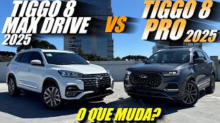 NOVO TIGGO 8 PRO 2025 vs TIGGO 8 MAX DRIVE 2025 - O que realmente muda?