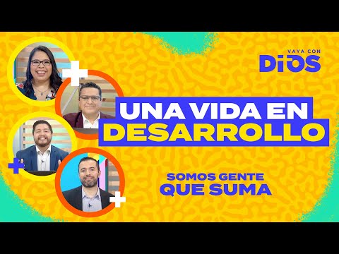 VayaConDios Ep. 587 - Una vida en desarrollo