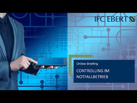 IFC EBERT Online Briefing #1 Controlling im Notfallbetrieb