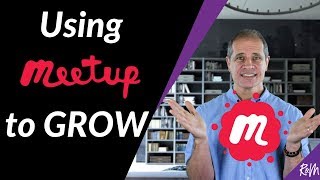 How to Use Meetup to Promote Your Business (Hint: Start a Meetup Group)