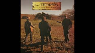 The Thorns  &quot;I Can&#39;t Remember&quot; (My Tip)