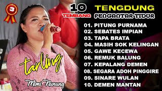 Download lagu TARLING TENGDUNG ~ Koleksi Terbaik ~ Mimi Nunung #part3 mp3 Download lagu TARLING TENGDUNG ~ Koleksi Terbaik ~ Mimi Nunung #part3 mp3